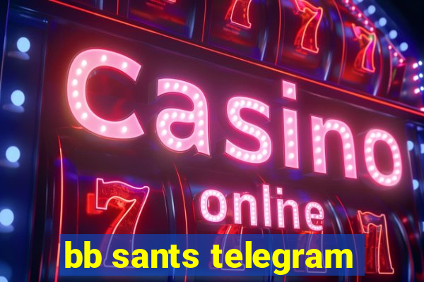 bb sants telegram